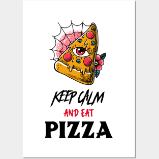 keep calm and eat pizza Posters and Art